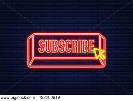 Subscribe With Cursor Button. Internet Icon. Pointer Click Neon Icon. Vector Stock Illustration.