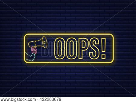 Hand Holding Megaphone With Oops. Megaphone Banner. Web Design. Vector Stock Illustration.
