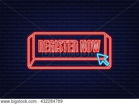 Register Now With Cursor Button. Internet Neon Icon. Pointer Click Icon. Vector Stock Illustration.