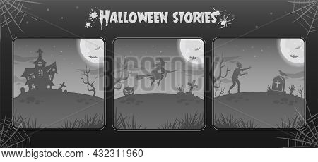 Halloween Night Backgrounds, Illustrations In Gray Tones. Collection. Glowing Moon, Zombie, Witch
