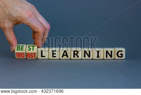 Best Or Worst Learning Symbol. Businessman Turns Cubes, Changes Words Worst Learning To Best Learnin