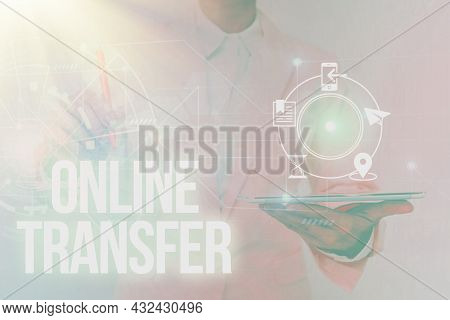 Conceptual Display Online Transfer. Concept Meaning Authorizes A Fund Transfer Over An Electronic Fu