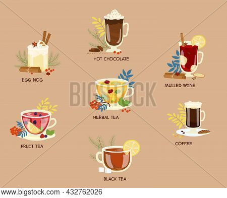 Set Of Winter Beverages In Glass Cups. Eggnog, Hot Chocolate, Mulled Wine, Coffee, Herbal Tea, Black