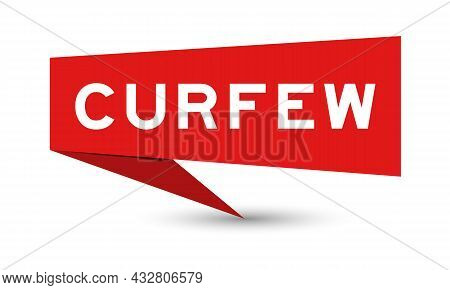 Red Color Speech Banner With Word Curfew On White Background