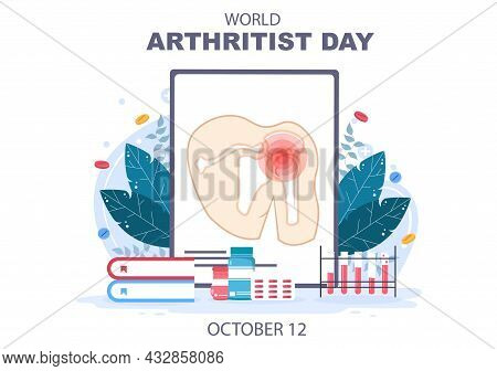 World Arthritis Day Background Which Is Celebrated On October 12. Medical Treat Rheumatism, Osteoart