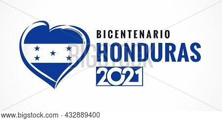 Bicentenario Honduras 2021 Poster With Heart Emblem, Spanish Text - Honduran Bicentennial Year, 200 