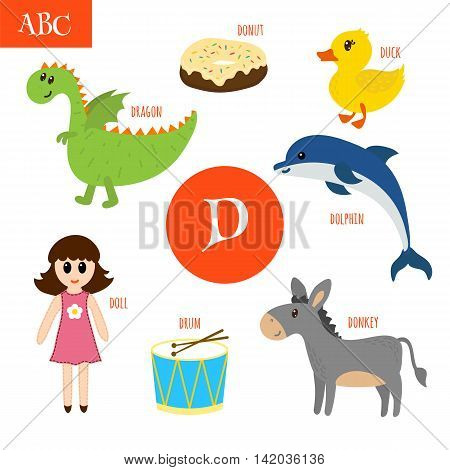 Letter D. Cartoon Alphabet For Children. Duck, Drum, Dolphin, Doll, Donkey, Dragon, Donut
