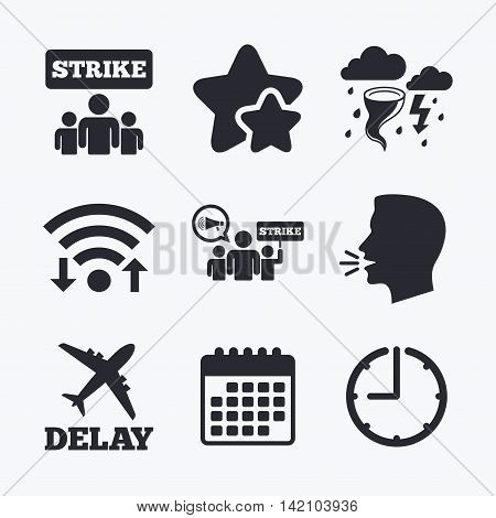 Strike icon. Storm bad weather and group of people signs. Delayed flight symbol. Wifi internet, favorite stars, calendar and clock. Talking head. Vector