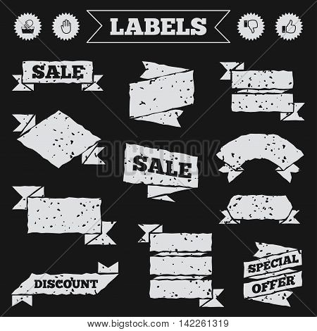 Stickers, tags and banners with grunge. Hand icons. Like and dislike thumb up symbols. Not machine washable sign. Stop no entry. Sale or discount labels. Vector