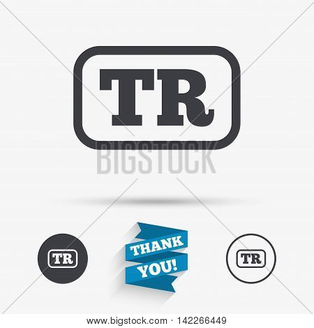 Turkish language sign icon. TR Turkey translation symbol with frame. Flat icons. Buttons with icons. Thank you ribbon. Vector