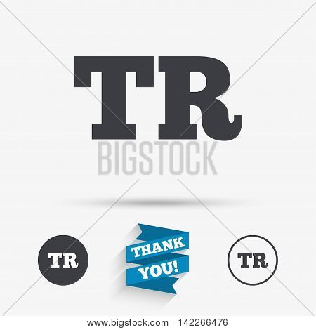 Turkish language sign icon. TR Turkey translation symbol. Flat icons. Buttons with icons. Thank you ribbon. Vector