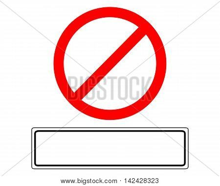 Prohibition Sign With Added Sign