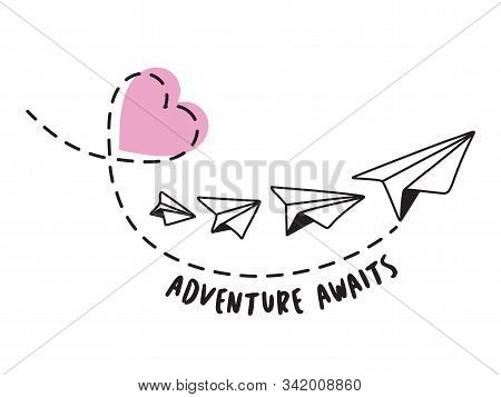 Adventure Awaits. Valentines Paper Plane And Heart Design On White Background