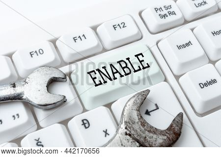Text Caption Presenting Enable. Business Idea Give Someone Or Something The Authority Or Means To Do