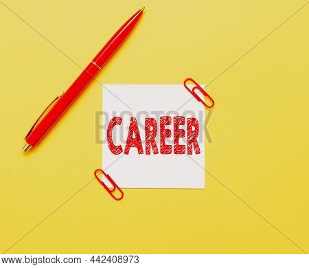 Sign Displaying Career. Word Written On Undertaken For Period Persons Life With Opportunities For Pr