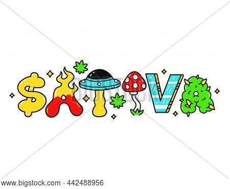 Sativa Quote, Trippy Psychedelic Style Letters.vector Hand Drawn Doodle Cartoon Illustration. Sativa