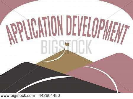 Text Sign Showing Application Development. Business Overview Creation Of Computer Apps For Use On Mo