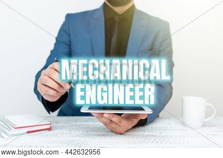 Text Showing Inspiration Mechanical Engineer. Business Showcase Applied Engineering Discipline For M
