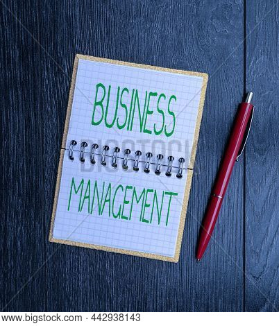 Text Showing Inspiration Business Management. Internet Concept Overseeing Supervising Coordinating B