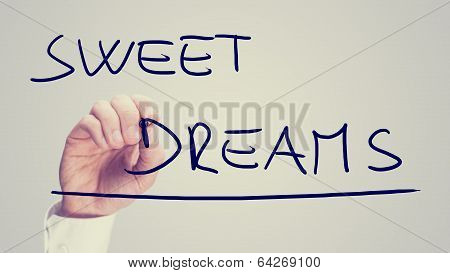 Man Writing The Words - Sweet Dreams