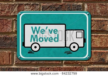We Have Moved Sign