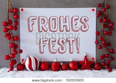Label With German Text Frohes Fest Means Merry Christmas. Red Christmas Decoration Like Balls On Snow. Urban And Modern Cement Wall As Background.
