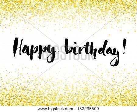 Birthday card with letterin and gold glitter background. Vector illustration.