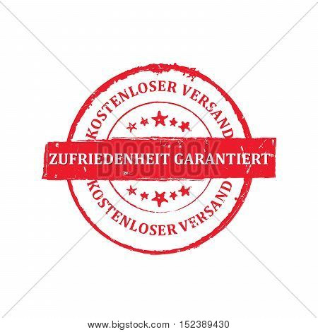Satisfaction Guaranteed, Free Shipping (Text in German language: Zufriedenheit Garantiert, kostenloser Versand) - red stamp / bagde. Print colors used