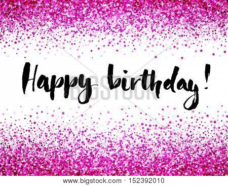 Birthday card with letterin and pink glitter background. Vector illustration.