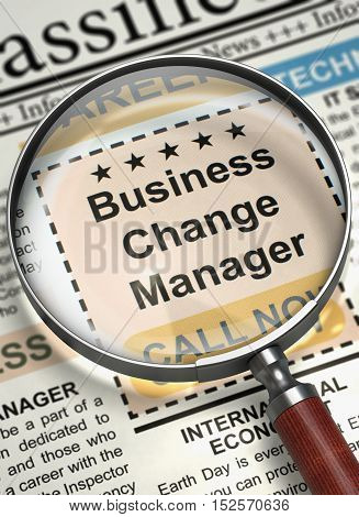 Business Change Manager. Newspaper with the Jobs. Newspaper with Searching Job Business Change Manager. Job Seeking Concept. Blurred Image. 3D Rendering.