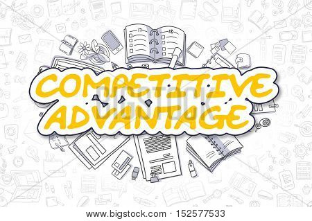 Competitive Advantage Doodle Illustration of Yellow Text and Stationery Surrounded by Doodle Icons. Business Concept for Web Banners and Printed Materials.