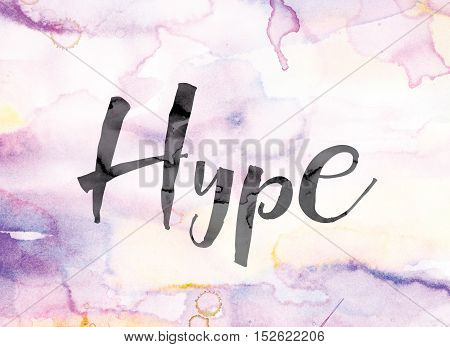 Hype Colorful Watercolor And Ink Word Art