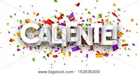 White hot paper background with color confetti, Spanish. Vector illustration.