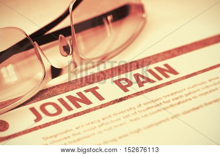 Joint Pain - Printed Diagnosis on Red Background and Specs Lying on It. Medical Concept. Blurred Image. 3D Rendering.