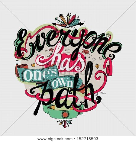 Everyone Has One's Own Path