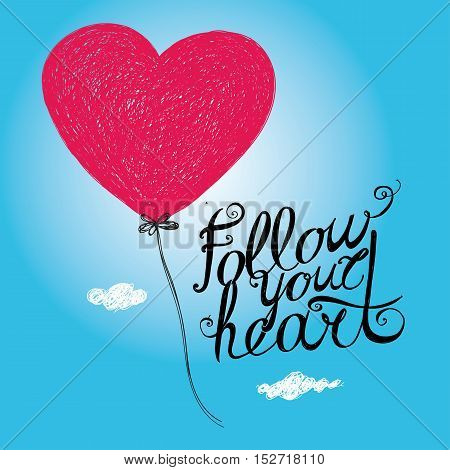 Follow Your Heart