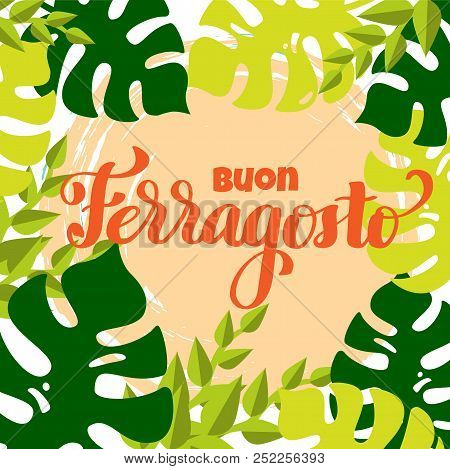 Buon Ferragosto Italian Summer Festival Hand Lettering. Translation Happy Ferragosto . For Poster, B