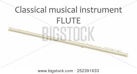 Flute. Vector Illustration Of Classical Musical Instrument Flute In Flat Style Isolated On White Bac