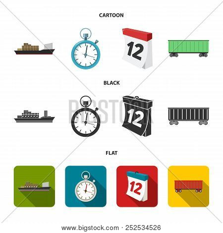 Cargo Ship, Stop Watch, Calendar, Railway Car.logistic, Set Collection Icons In Cartoon, Black, Flat