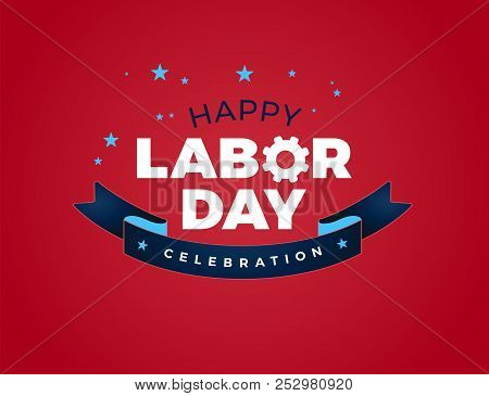 Happy Labor Day Celebration Text Vector Illustration - Usa Labor Day Lettering Ribbon Design, Red Ba