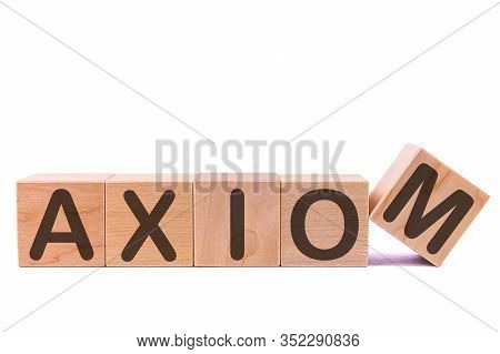Axiom Word Made With Building Blocks On A Light Background