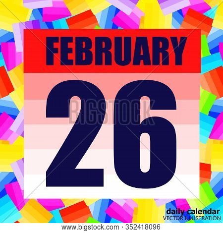 February 26 Icon. For Planning Important Day. Banner For Holidays And Special Days. Twenty Sixth Feb
