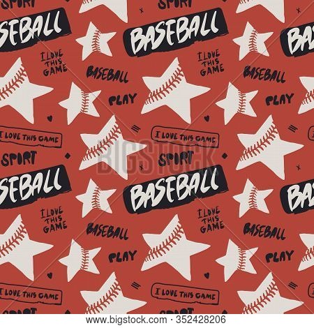 Baseball Seamless Color Pattern With Text And Stars. Hand-drawn Background, Sports Wallpaper For Chi