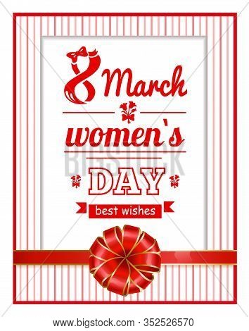Spring Congratulation Poster Of Womens International Holiday 8 March. Postcard Ladies Day Decorated 