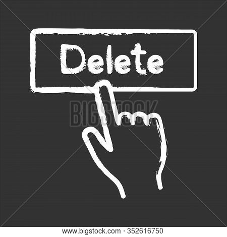 Delete Button Click Chalk Icon. Del. Hand Pressing Button. Isolated Vector Chalkboard Illustrations
