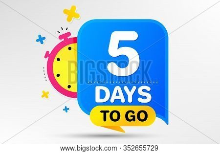 Countdown Left Days Banner With Timer. Five Days Left Icon. 5 Days To Go Sign. Sale Announcement Ban