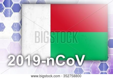 Madagascar Flag And Futuristic Digital Abstract Composition With 2019-ncov Inscription. Covid-19 Out