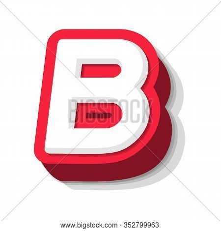 3d Bold Funny Letter B, Heavy Type For Modern Super Hero Monogram, Prize Logo, Comic Graphic, Fun An