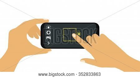 Phone In Hand. Take Pictures On The Phone. Flat Style. Vector