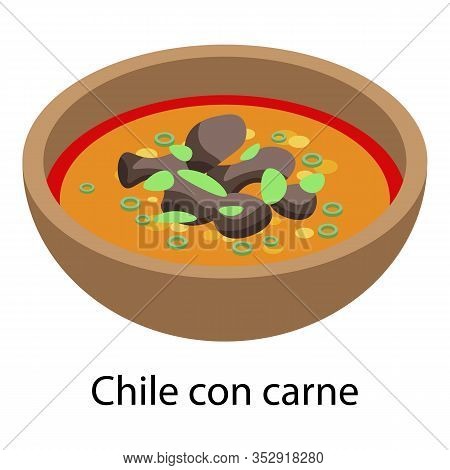 Chile Con Carne Icon. Isometric Of Chile Con Carne Vector Icon For Web Design Isolated On White Back